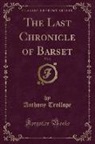 Anthony Trollope - The Last Chronicle of Barset, Vol. 2 (Classic Reprint)