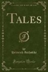 Heinrich Zschokke - Tales (Classic Reprint)