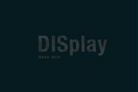 Walter Seidl, Stefan Geissler, Rainer Iglar - Walter Seidl. DISplay