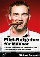 Michael Caravetti - Flirt-Ratgeber für Männer