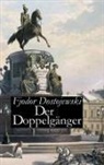 Fjodor Dostojewski - Der Doppelgänger