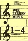 Viktor Korda, Kurt Nemetz-Fiedler, Karl Schnürl, Herbert Wieninger - Wir lernen Musik. Lehrerteil zu den Arbeitsbüchern 1.-4. Band