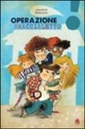 Janna Carioli, Martina Forti, E. Rocchi - Operazione braccialetto