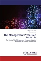 Smiljana Mirkov, Marija Runi¿ Risti¿, Marij Runic Ristic, Marija Runic Ristic - The Management Profession in Serbia