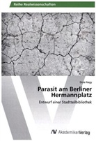 Dora Nagy - Parasit am Berliner Hermannplatz