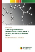 Kélen Cristofoli - Filmes poliméricos fotoestabilizados para a proteção de espumante rose