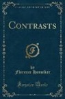 Florence Henniker - Contrasts (Classic Reprint)