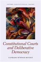 Conrado Hübner Mendes, Conrado Hubner Mendes, Conrado Hübner Mendes, Conrado Hubner (Professor-Doctor of Consti Mendes - Constitutional Courts and Deliberative Democracy