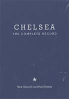 Paul Dutton, Rick Glanvill, Rick Granvill - Chelsea: The Complete Record