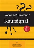 Werner F Hahn, Werner F. Hahn - Vorwand? Einwand? Kaufsignal!