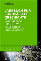 Sara Panter, Sarah Panter - Jahrbuch für Europäische Geschichte / European History Yearbook - Band 16: Mobility and Biography