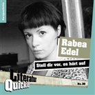 Rabea Edel - Stell' dir vor, es hört auf