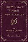 Sidney G. Firman - The Winston Readers Fourth Reader (Classic Reprint)