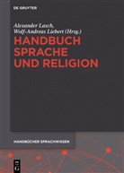Alexande Lasch, Alexander Lasch, Liebert, Liebert, Wolf-Andreas Liebert - Handbuch Sprache und Religion