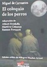 Miguel de Cervantes Saavedra - El coloquio de los perros