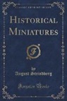 August Strindberg - Historical Miniatures (Classic Reprint)