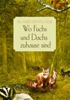 Richard Rentschler - Wo Fuchs und Dachs zuhause sind
