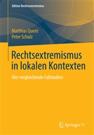 Matthia Quent, Matthias Quent, Peter Schulz - Rechtsextremismus in lokalen Kontexten