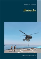 Walter M Dobrow, Walter M. Dobrow - Blutrache