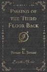 Jerome K. Jerome - Passing of the Third Floor Back (Classic Reprint)