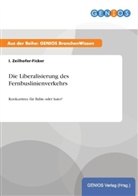 I Zeilhofer-Ficker, I. Zeilhofer-Ficker - Die Liberalisierung des Fernbuslinienverkehrs