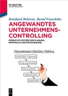 Reinhar Behrens, Reinhard Behrens, Bernd Feuerlohn - Angewandtes Unternehmenscontrolling