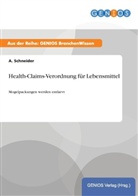 A Schneider, A. Schneider - Health-Claims-Verordnung für Lebensmittel