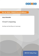 Anja Schneider - Cloud Computing
