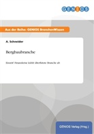 A Schneider, A. Schneider - Bergbaubranche