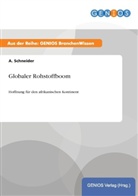 A Schneider, A. Schneider - Globaler Rohstoffboom