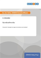 A Schneider, A. Schneider - Kernkraftwerke