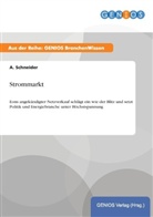 A Schneider, A. Schneider - Strommarkt