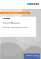 A Schneider, A. Schneider - Deutscher Klinikmarkt