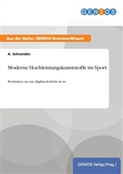 A Schneider, A. Schneider - Moderne Hochleistungskunststoffe im Sport