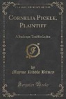 Mayme Riddle Bitney - Cornelia Pickle, Plaintiff
