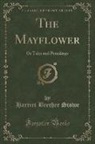 Harriet Beecher Stowe - The Mayflower