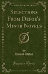 Daniel Defoe - Selections From Defoe's Minor Novels (Classic Reprint)