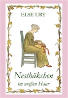 Else Ury - Nesthäkchen im weißen Haar