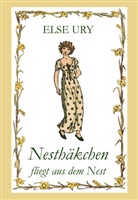 Else Ury - Nesthäkchen fliegt aus dem Nest