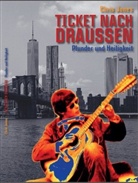 Chris Jones - TICKET NACH DRAUSSEN