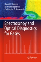 Goldenstein, Christopher S. Goldenstein, Ronald Hanson, Ronald K Hanson, Ronald K. Hanson, R Mitchel Spearrin... - Spectroscopy and Optical Diagnostics for Gases