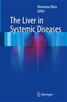 Hiromas Ohira, Hiromasa Ohira - The Liver in Systemic Diseases