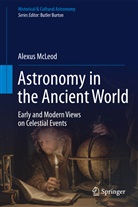 Alexus McLeod - Astronomy in the Ancient World