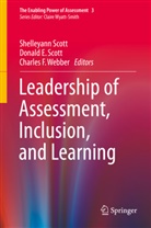 Donal E Scott, Donald E Scott, Charles F Webber, Donald E. Scott, Shelleyann Scott, Charles F. Webber - Leadership of Assessment, Inclusion, and Learning