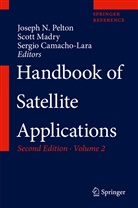 Sergio Camacho-Lara, Scot Madry, Scott Madry, Joseph N. Pelton - Handbook of Satellite Applications, m. 1 Buch, m. 1 E-Book