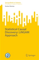 Shohei Shimizu - Statistical Causal Discovery: LiNGAM Approach