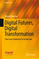 Ahmed Bounfour - Digital Futures, Digital Transformation