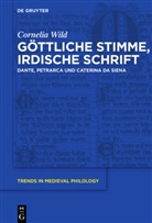 Cornelia Wild - Göttliche Stimme, irdische Schrift