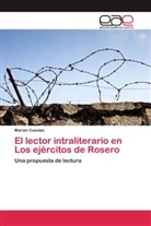Marian Cuestas - El lector intraliterario en Los ejércitos de Rosero