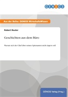 Robert Reuter - Geschichten aus dem Büro